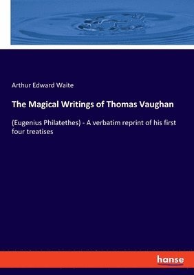 bokomslag The Magical Writings of Thomas Vaughan