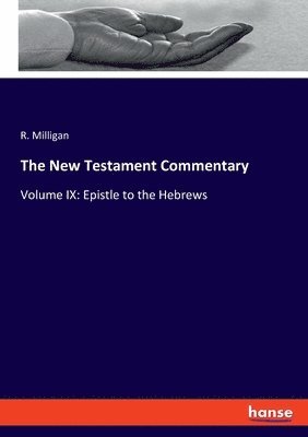 bokomslag The New Testament Commentary