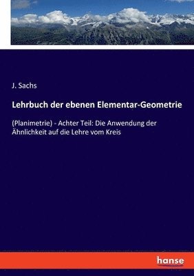 Lehrbuch der ebenen Elementar-Geometrie 1