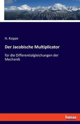 Der Jacobische Multiplicator 1