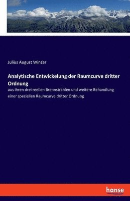 bokomslag Analytische Entwickelung der Raumcurve dritter Ordnung