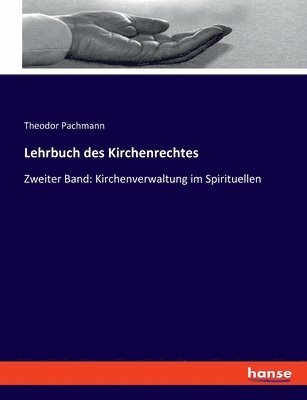 bokomslag Lehrbuch des Kirchenrechtes