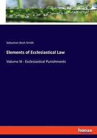 bokomslag Elements of Ecclesiastical Law