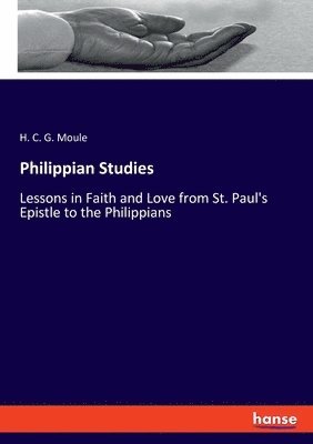 H C G Moule, H. C. G. Moule - Philippian Studies, Häftad