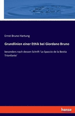 Grundlinien einer Ethik bei Giordano Bruno 1