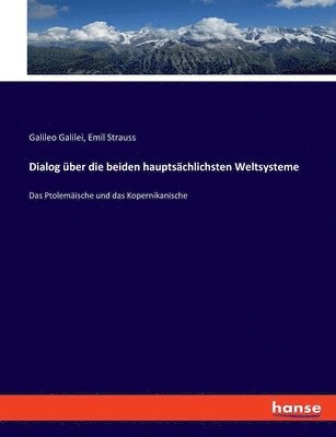 bokomslag Dialog über die beiden hauptsächlichsten Weltsysteme