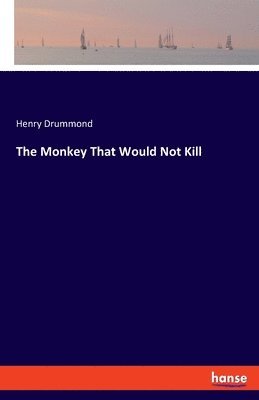 The Monkey That Would Not Kill 1