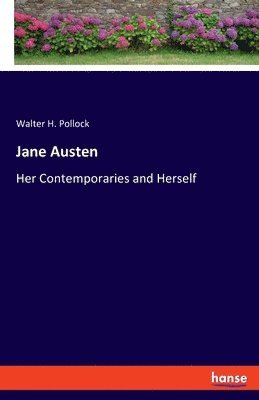 bokomslag Jane Austen: Her Contemporaries and Herself