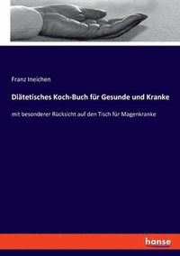 bokomslag Ditetisches Koch-Buch fr Gesunde und Kranke