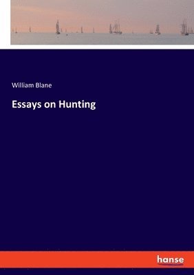 Essays on Hunting 1