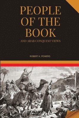 bokomslag People of the Book and Arab Conquest Views