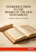 Oakman Sprague Stearns - Introduction to the Books of the Old Testament, Häftad
