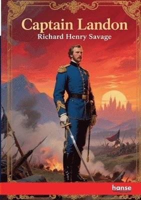 Richard Henry Savage - Captain Landon, Häftad
