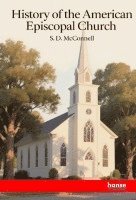 bokomslag History of the American Episcopal Church