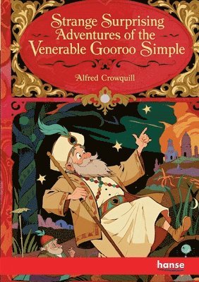 Alfred Crowquill - Strange surprising adventures of the venerable Gooroo Simple, Häftad