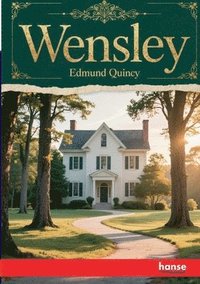 bokomslag Wensley: and Other Stories