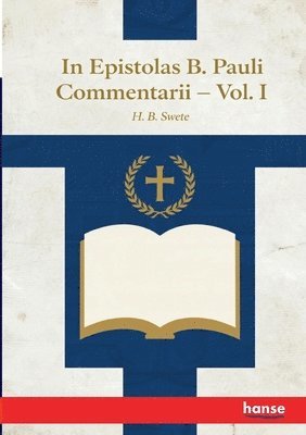 H B Swete, H. B. Swete, H.B. Swete - Theodori Episcopi Mopsuesteni, Häftad