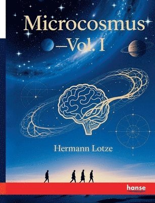 Hermann Lotze - Microcosmus, Häftad