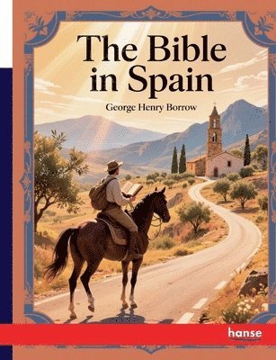 George Henry Borrow - Bible in Spain, Häftad