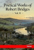 Robert Bridges - Poetical Works of Robert Bridges, Häftad