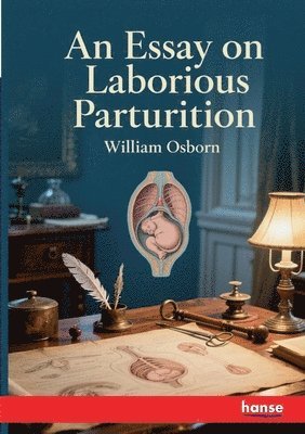 Essay on Laborious Parturition
