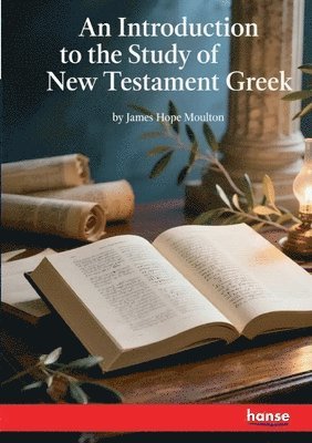 Introduction to the Study of New Testament Greek