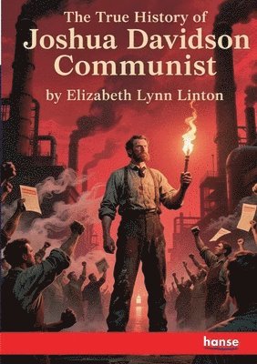 True History of Joshua Davidson, Communist