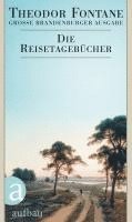 Theodor Fontane, Christine Hehle, Gotthard Erler - Die Reisetagebücher, Inbunden