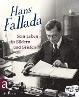 bokomslag Hans Fallada: Sein Leben in Bildern und Briefen