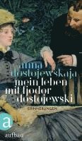 Mein Leben mit Fjodor Dostojewski 1