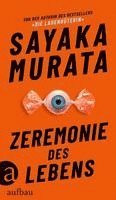 Sayaka Murata - Zeremonie des Lebens, Inbunden