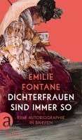 Emilie Fontane, Gotthard Erler, Christine Hehle - Dichterfrauen sind immer so, Inbunden