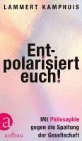 Lammert Kamphuis - Entpolarisiert euch!, Inbunden