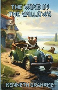 bokomslag The Wind In The Willows(Illustrated)