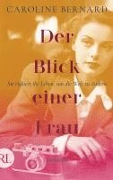 Caroline Bernard - Der Blick einer Frau, Inbunden