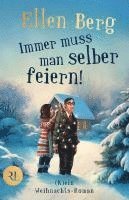Ellen Berg - Immer muss man selber feiern, Inbunden