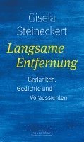 Gisela Steineckert - Langsame Entfernung, Inbunden