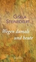 bokomslag Wegen damals und heute