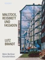 Lutz Brandt, Günter Höhne - Malstock, Reißbrett und Fassaden, Häftad
