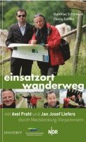 bokomslag Einsatzort Wanderweg ¿ mit Axel Prahl und Jan Josef Liefers durch Mecklenburg-Vorpommern