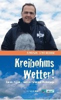 bokomslag Kreibohms Wetter ! Sonne, Regen  - und die Kunst der Vorhersage