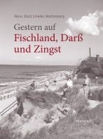 Gestern auf Fischland, Darß und Zingst 1