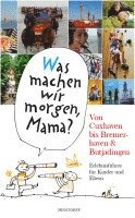 'Was machen wir morgen, Mama?' Von Cuxhaven bis Bremerhaven & Butjadingen 1