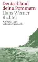 Hans Werner Richter - Deutschland deine Pommern, Häftad
