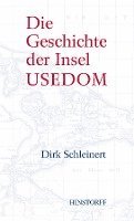 bokomslag Die Geschichte der Insel Usedom