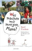 Was machen wir morgen, Mama? Usedom 1