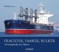 bokomslag Frachter, Tanker, Bulker