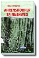 Tilman Thiemig - Ahrenshooper Spinnenweg, Häftad