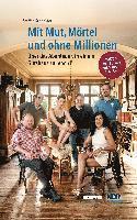 bokomslag Mit Mut, Mörtel und ohne Millionen