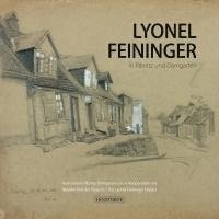 Lyonel Feininger in Ribnitz und Damgarten 1